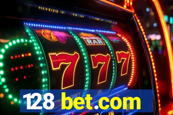 128 bet.com